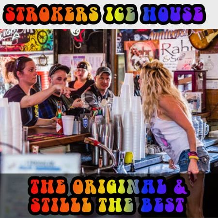 strokers ice house, the original and still the best